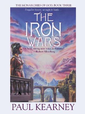 [The Monarchies of God 03] • The Iron Wars